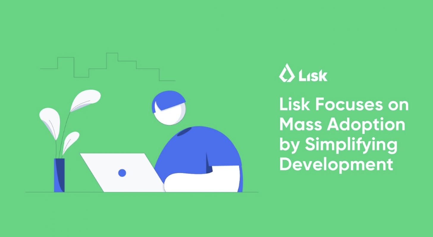 Lisk Focuses On Web3 Mass Adoption By Simplifying Development