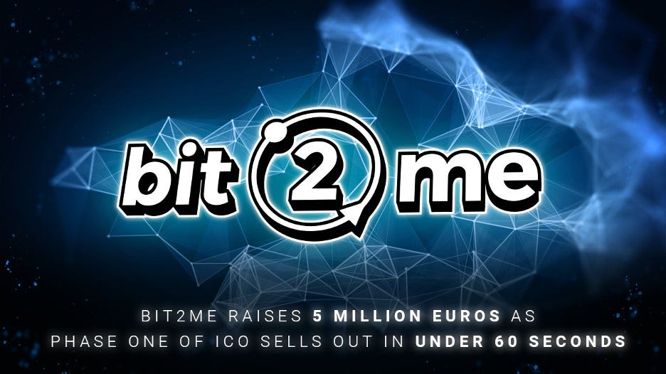 Bit2Me Closes ICO Round 1 With €5 Million In 60 Seconds