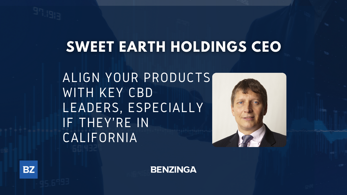 Sweet Earth Holdings CEO: Align Your Products With Key CBD Leaders, Especially If They're In California