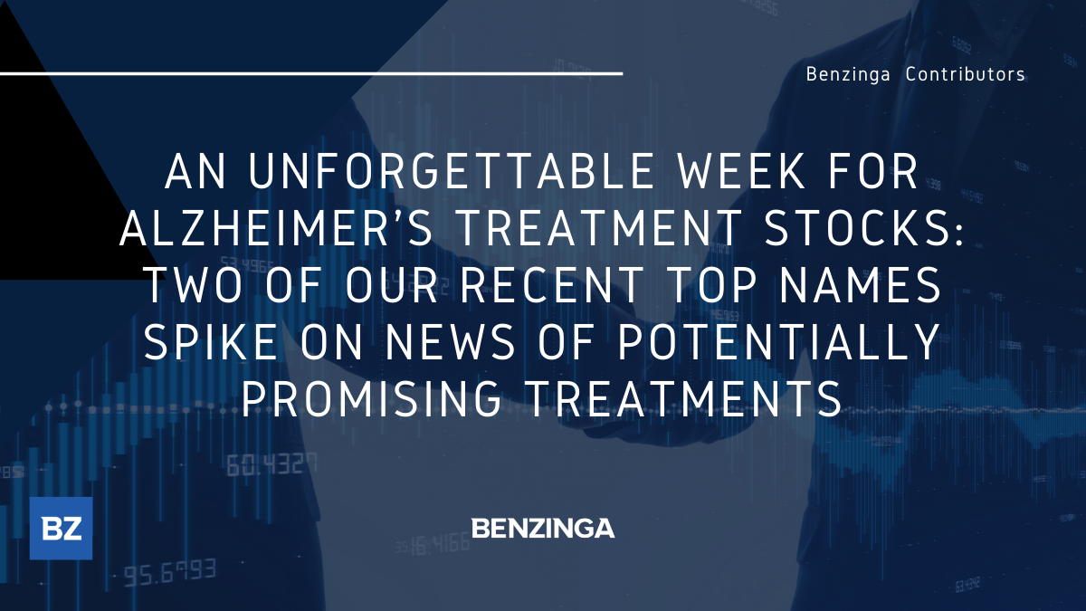 An Unforgettable Week For Alzheimer's Treatment Stocks: Two Of Our Recent Top Names Spike On News Of Potentially Promising Treatments