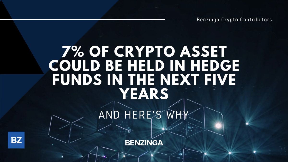 7% Of Crypto Asset Could Be Held In Hedge Funds In The Next Five Years And Here's Why