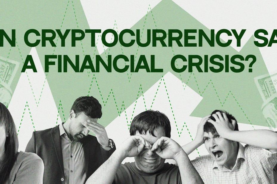 ¿Puede la criptomoneda salvar una crisis financiera?