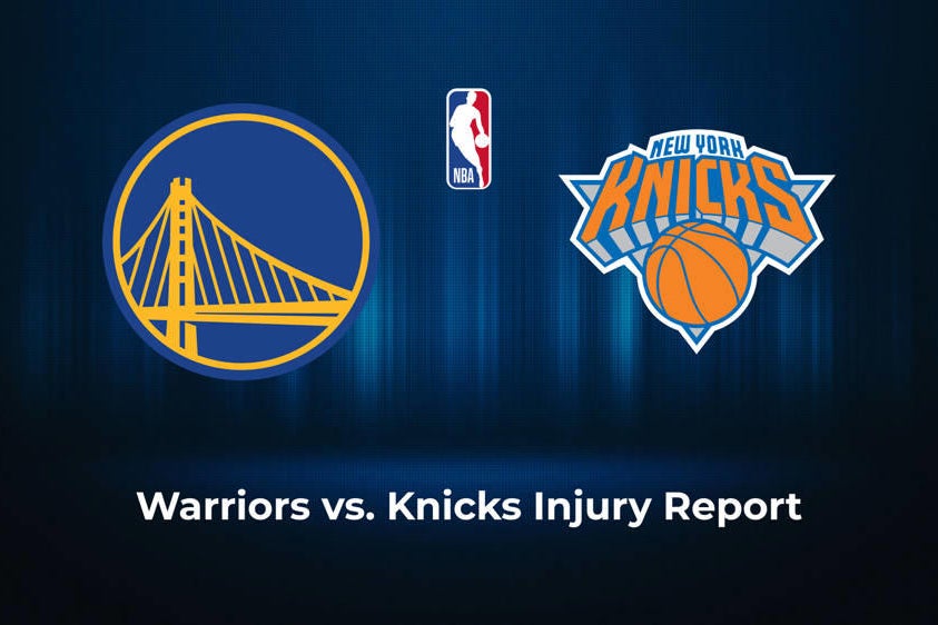 Golden State Warriors vs. New York Knicks Injury Report News, Statuses