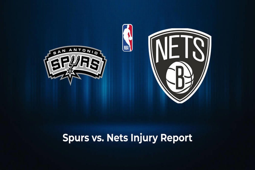 San Antonio Spurs vs. Brooklyn Nets Injury Report News, Statuses